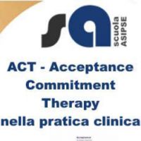 ACT Acceptance and Commitment Therapy nella pratica clinica