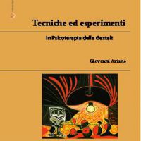 Tecniche ed esperimenti in Psicoterapia della Gestalt