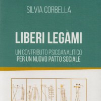 Liberi Legami (Silvia Corbella presenta il suo nuovo libro)