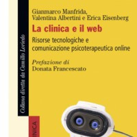 La clinica e il web. Risorse tecnologiche e comunicazione psicoterapeutica online
