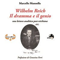 Wilhelm Reich - Il dramma e il genio