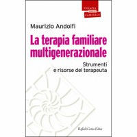 La terapia familiare multigenerazionale  di Maurizio Andolfi