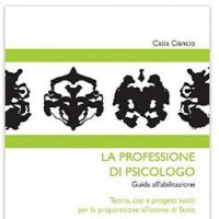 La professione di psicologo. Guida all'abilitazione
