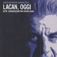 Presentazione del libro "Lacan, oggi" - di Antonio Lucci e Sergio Benvenuto