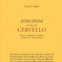 Istruzioni per l'uso del cervello
