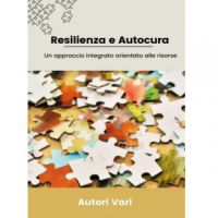 Resilienza e Autocura. Un approccio orientato alle risorse