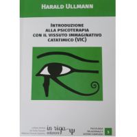 Introduzione alla Psicoterapia con il Vissuto Immaginativo Catatimico