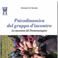 Psicodinamica del gruppo d'incontro. La maratona del Drammautogeno