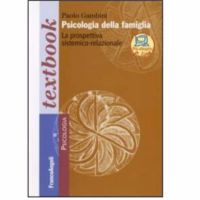 Psicologia della Famiglia. La prospettiva sistemico-relazionale