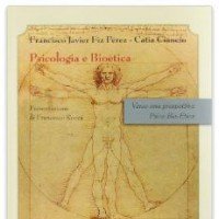 Psicologia e bioetica. Verso una prospettiva psico-bio-etica