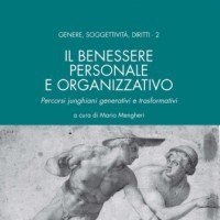 Il benessere personale e organizzativo Percorsi junghiani generativi e trasformativi