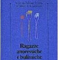 Ragazze anoressiche e bulimiche