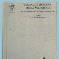Verso la Cessazione della Sofferenza. AIDS, emarginazione, sistemi socio-sanitari
