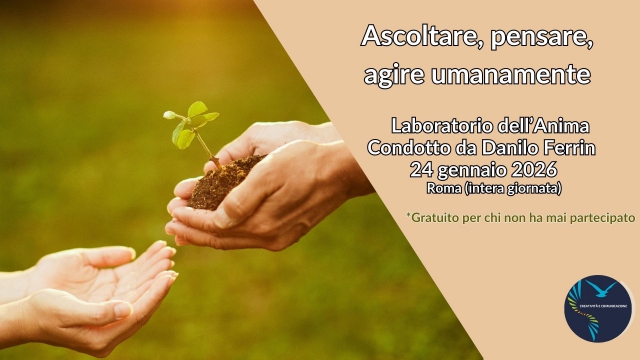 Ascoltare, pensare, agire umanamente