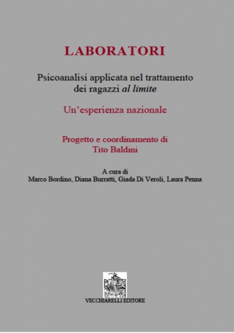 LABORATORI. Psicoanalisi applicata nel trattamento dei ragazzi al limite
