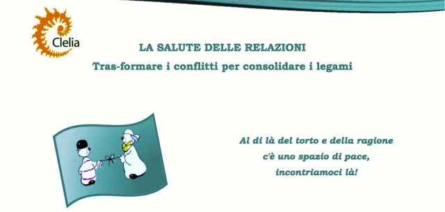La salute delle relazioni - Tras-formare i conflitti per consolidare i legami