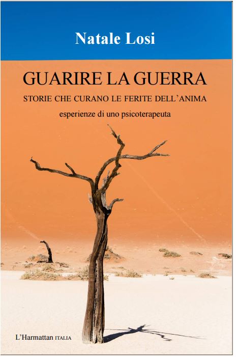 Guarire la Guerra. Storie che curano le ferite dell'anima
