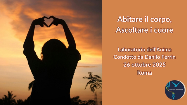 Abitare il corpo, ascoltare il cuore