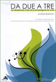 “Da due a tre, la relazione che accompagna la vita” - Presentazione del libro della dott.ssa Mariolina Ballardini