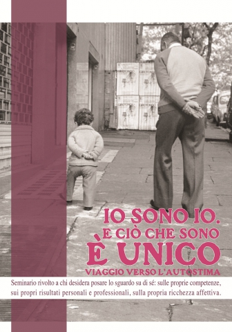 Io sono Io. E quel che sono è unico. Viaggio verso l'autostima