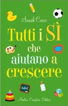 Tutti i S&igrave; che aiutano a crescere