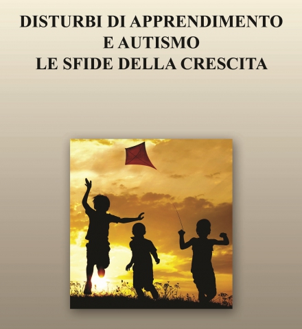 Disturbi di apprendimento e autismo: le sfide della crescita