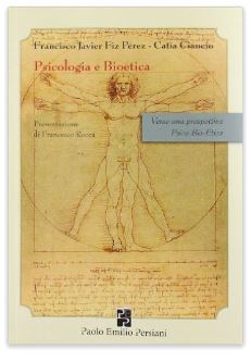 Psicologia e bioetica. Verso una prospettiva psico-bio-etica