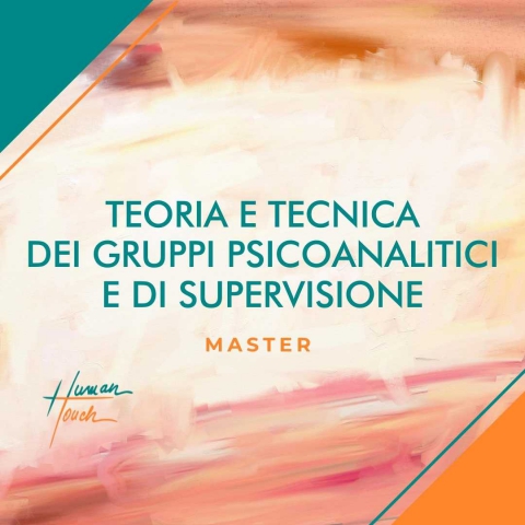 Teoria e Tecnica dei Gruppi Psicoanalitici e di Supervisione