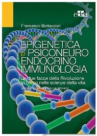Epigenetica e Psico-Neuro-Endocrino-Immunologia