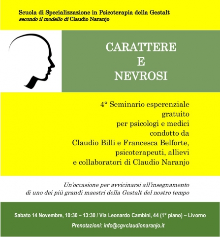 Carattere e Nevrosi: 4° inc. del ciclo "I 6 passi della Gestalt Viva di C. Naranjo"