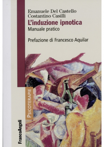 L'induzione ipnotica. Manuale pratico