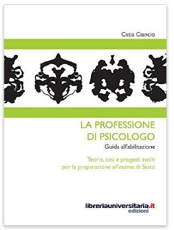 La professione di psicologo. Guida all'abilitazione