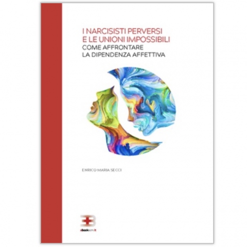 I Narcisisti Perversi e le Unioni Impossibili