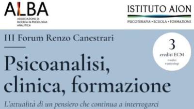Psicoanalisi, clinica, formazione: III Forum Renzo Canestrari