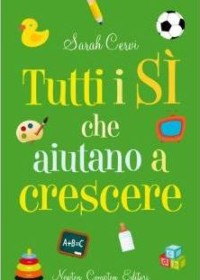 Copertina di Tutti i Sì che aiutano a crescere