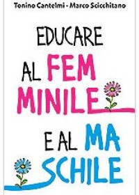 Copertina di Educare al Femminile e al Maschile