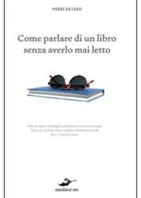 Copertina di Come parlare di un libro senza averlo mai letto