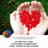 La Gestalt con i disturbi alimentari:cibo, corpo e relazione