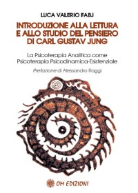 Introduzione alla lettura e allo studio del pensiero di Carl Gustav Jung: le premesse fondamentali