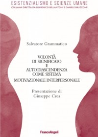 Volontà di significato e autotrascendenza come sistema motivazionale interpersonale