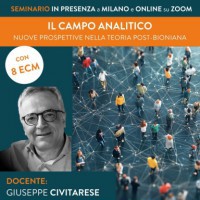 Il campo analitico | Nuove prospettive nella teoria post-bioniana