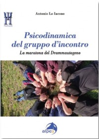 Psicodinamica del gruppo d'incontro. La maratona del Drammautogeno
