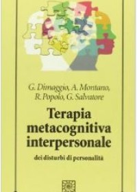 Terapia Metacognitiva Interpersonale dei Disturbi di Personalità