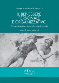 Il benessere personale e organizzativo Percorsi junghiani generativi e trasformativi