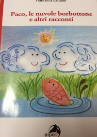 Paco, le nuvole borbottone e altri racconti.