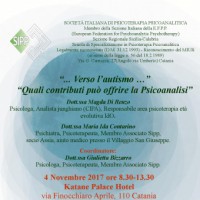 "...Verso l'autismo.." "Quali contributi può offrire la Psicoanalisi"