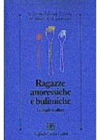 Copertina di Ragazze anoressiche e bulimiche