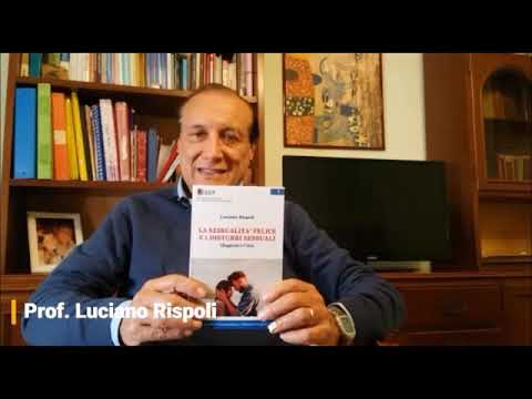 Presentazione de: La sessualità felice e i disturbi sessuali